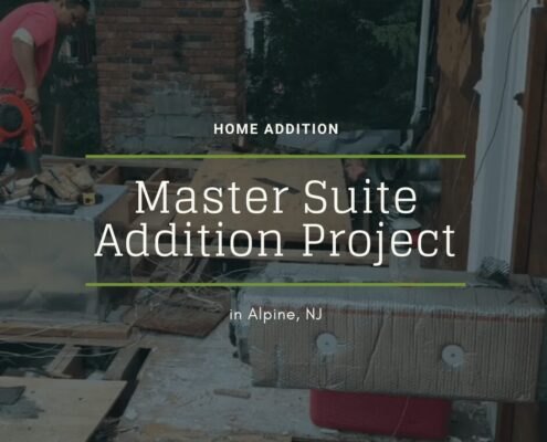 Master Suite Addition Project NJ