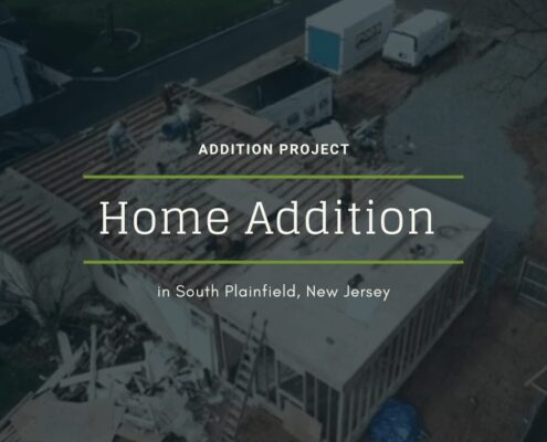 Addition Project in South Plainfield, New Jersey