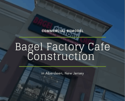 Bagel Factory Cafe Construction in Aberdeen, NJ